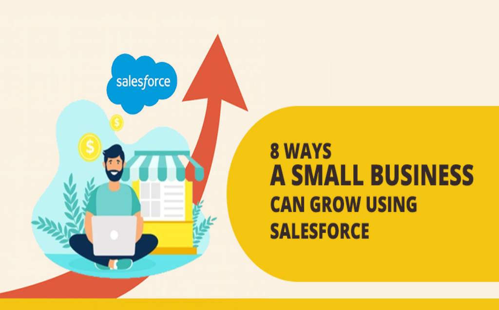 8 ways a small business can grow using Salesforce