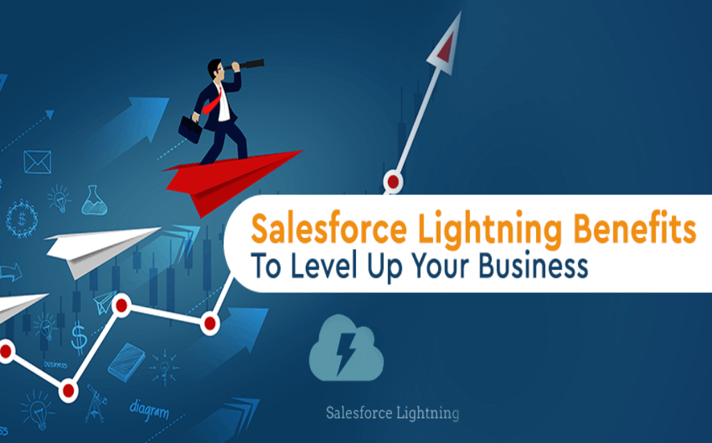 Salesforce Lightning Benefits To Level Up Your Business