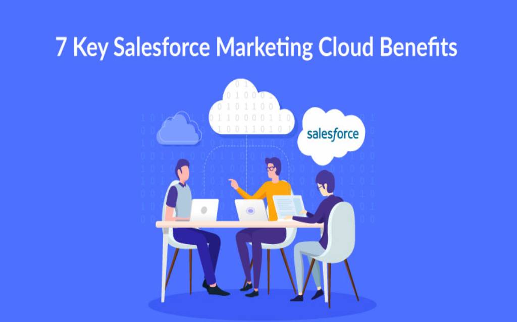 7 Key Salesforce Marketing Cloud Benefits