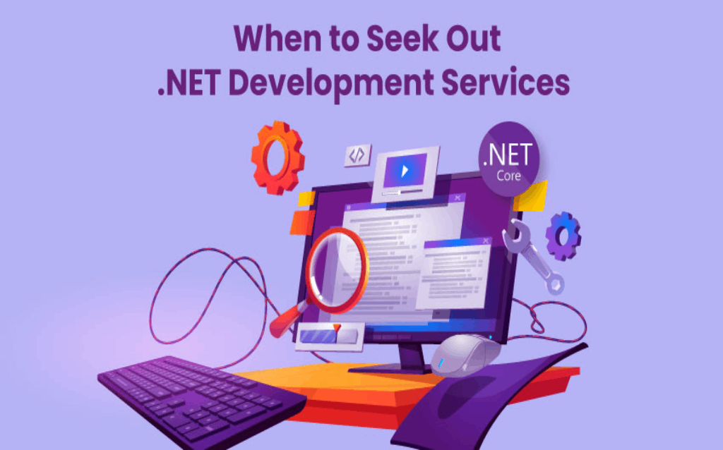 When to Seek Out .NET Development Services