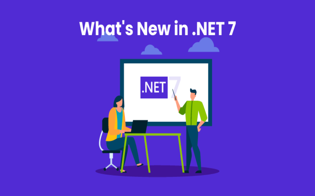 What’s New in .NET 7: Enhancements, Performance Boosts, and Migration Guide
