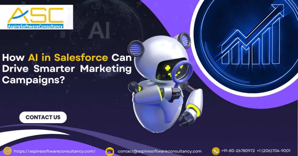 How AI in Salesforce Can Drive Smarter Marketing Campaigns