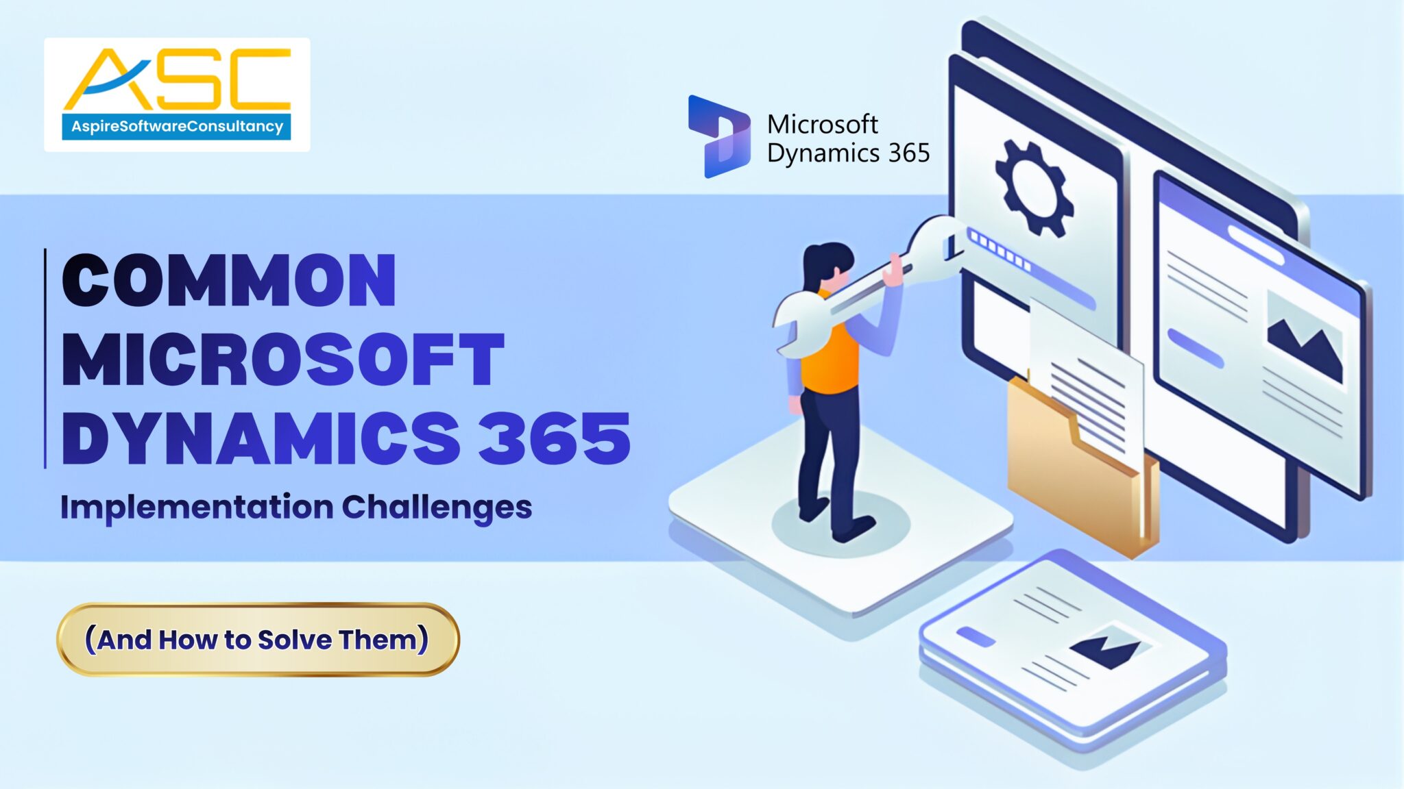 Dynamics 365 Implementation Challenges & Solutions 2026