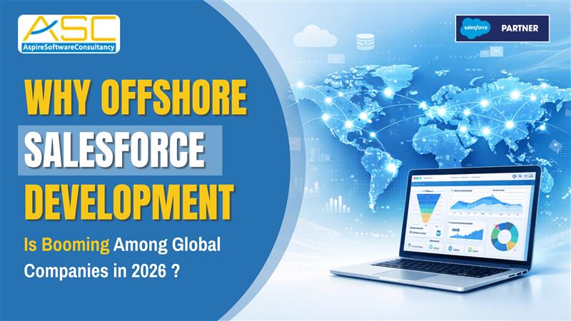 Why Offshore Salesforce Development Is Booming Among Global Companies in 2026