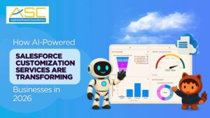 AI-powered Salesforce customization services dashboard with automation, analytics, and CRM integration for business growth in 2026