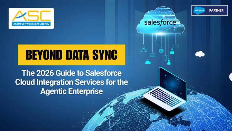 Beyond Data Sync: The 2026 Guide to Salesforce Cloud Integration Services for the Agentic Enterprise