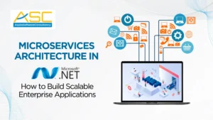 Microservices architecture in .NET for building scalable enterprise applications