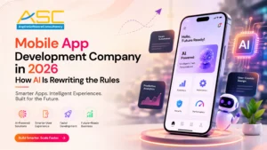 Mobile App Development Company in 2026 showcasing how AI is transforming app development with intelligent automation, predictive analytics, user-centric design, and AI-powered mobile experiences.