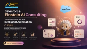 Salesforce Einstein AI Consulting banner showcasing AI-powered CRM automation, predictive analytics, intelligent workflows, and personalized customer experiences for businesses in 2026.
